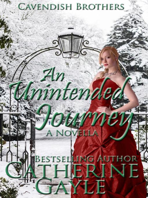 Title details for An Unintended Journey by Catherine Gayle - Available
